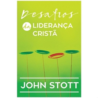 Desafios da Liderança Cristã | John Stott em Oferta na Shopee