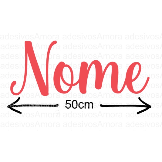 Adesivo decorativo de Vinil Nome com 50cm de largura - PARA NOMES A PARTIR DE 04 LETRAS