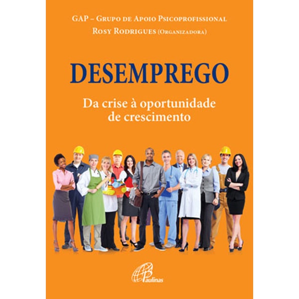 Livro Desemprego -  Da crise à oportunidade de crescimento - Desenvolvimento Humano