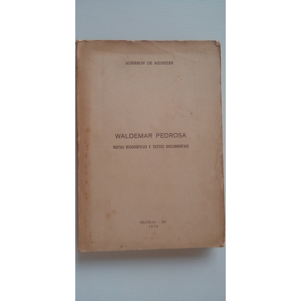 Livro - Waldemar Pedrosa - Notas Biográficas Aderson Menezes - autografado