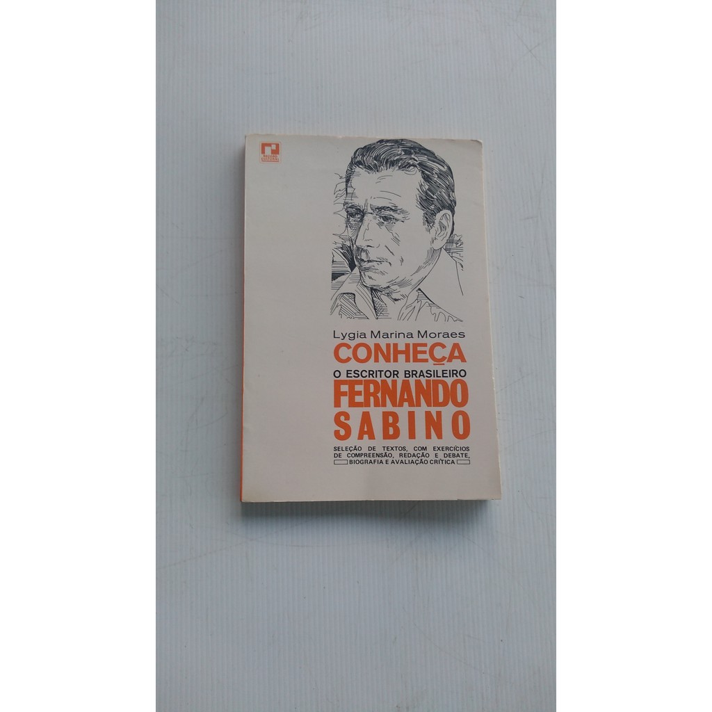 Livro - Conheça O Escritor Brasileiro Fernando Sabino - Lygia Marina Marques