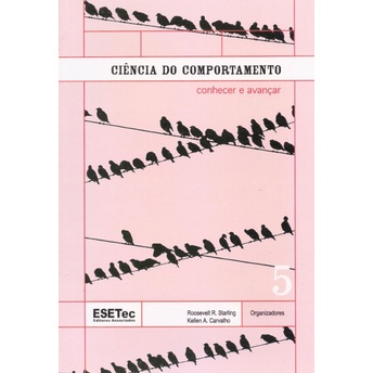 Ciência Do Comportamento Conhecer E Avançar Vol.5 (4954)