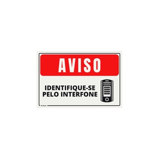 Placa de Sinalização Aviso Identifique-se Pelo Interfone 15 x 20 - Pictograma - Vermelho