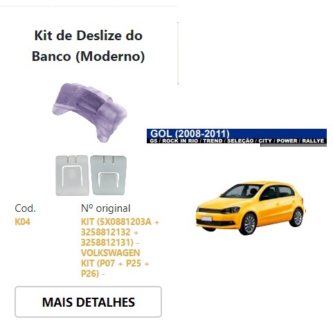 Kit De Deslize do Banco Moderno Volkswagem Gol G5 Rock in Rio/ Seleção / City / Power/ Rallye