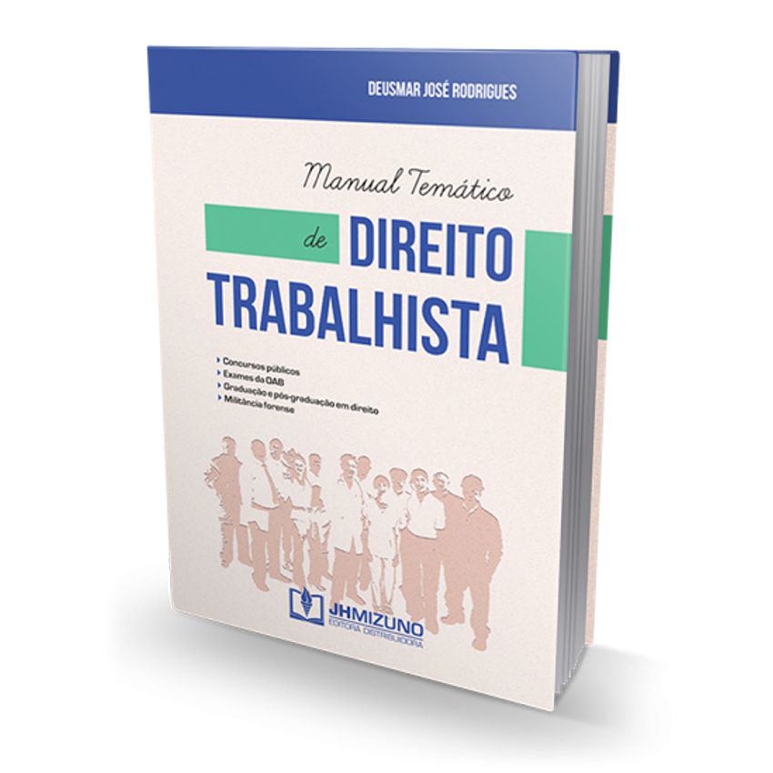 Manual Temático de Direito Trabalhista - Livro para Advogado OAB Concursos Públicos