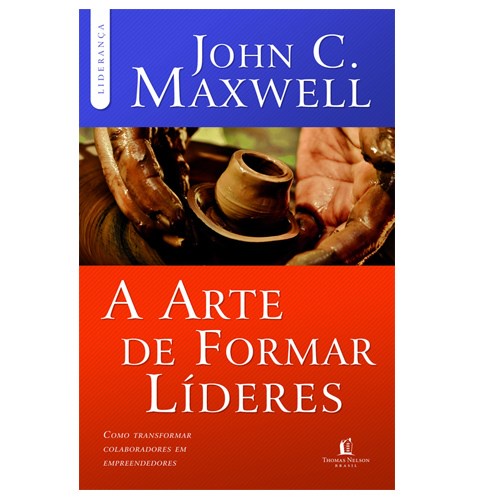 A Arte de Formar Líderes | John C , Maxwell em Oferta na Shopee