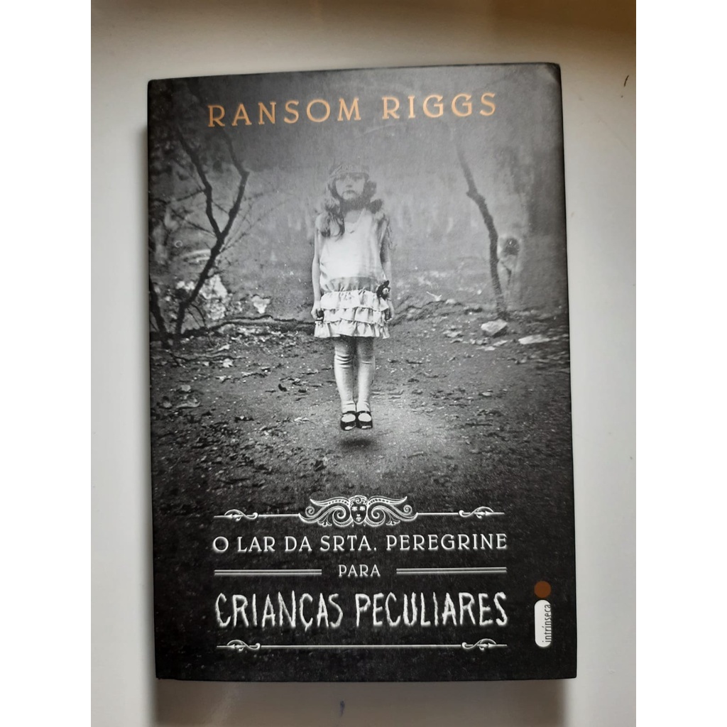 Livro O Lar da Srta. Peregrine para Crianças Peculiares 1 - Intrinseca ...