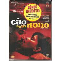 Dvd Cão Sem Dono( com luva)-beto Brant / Renato Ciasca/ Julio Andrade -CINEMA NACIONAL