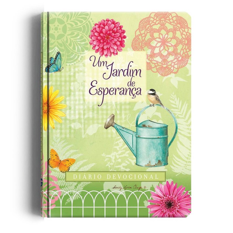 Diário Devocional Um Jardim de Esperança | Sandy Lynam Clough | Capa Dura