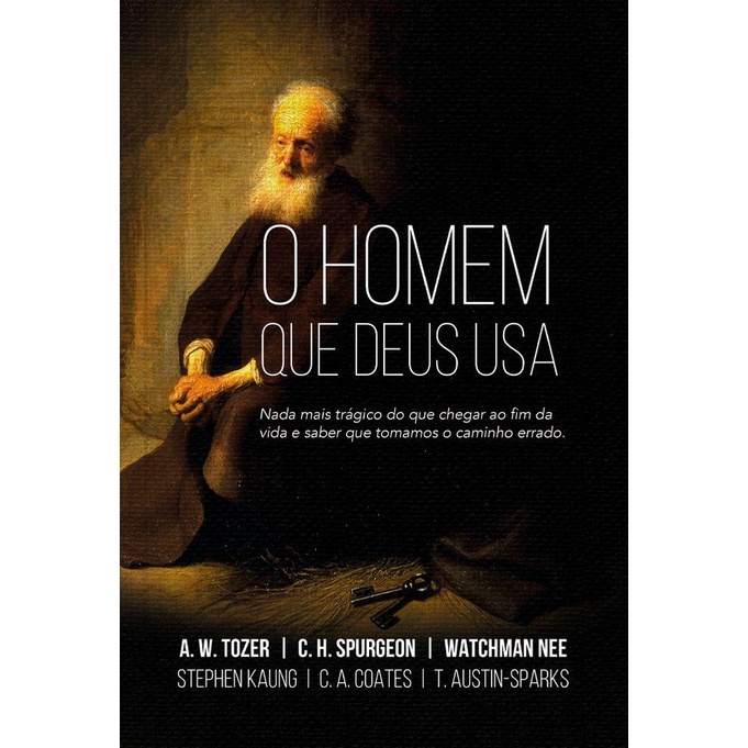 O Homem que Deus usa - Diversos Autores