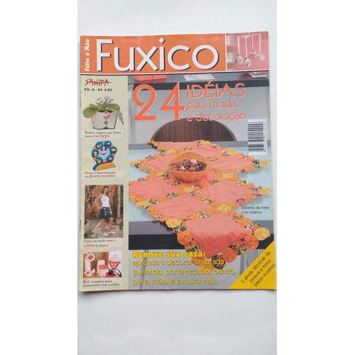 Revista Fuxico 24 Idéias Para Moda E Decoração  A315