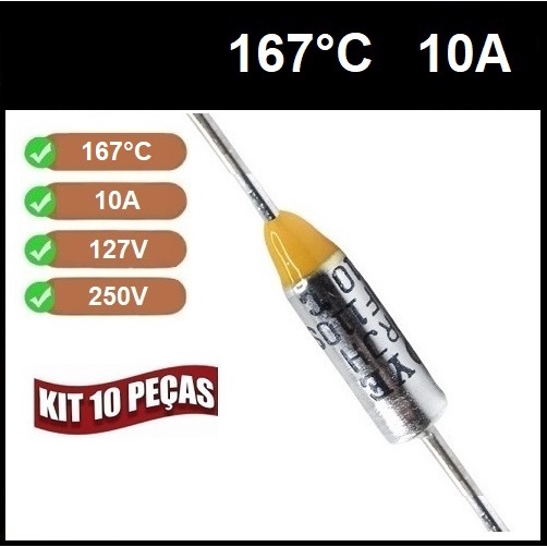 10 Fusível Térmico 10A 167C 167G 167°C 167 Graus 250V