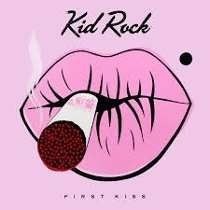 Cd Kid Rock First Kiss