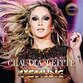 CLAUDIA LEITTE - AXE MUSIC AO VIVO LACRADO