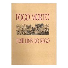 Fogo Morto de Jose Lins do Rego pela Jose Olynmpio (1998)