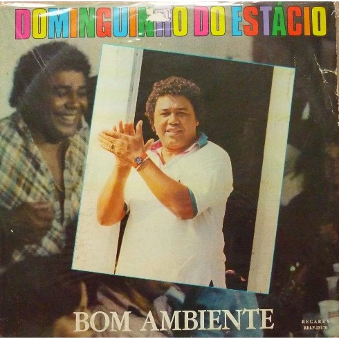 LP Vinil Dominguinhos do Estácio – Bom Ambiente | Samba Pagode Carioca | Raro 1985 | Colecionador