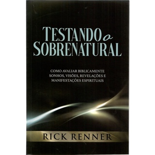 Testando o Sobrenatural | Rick Renner em Oferta na Shopee