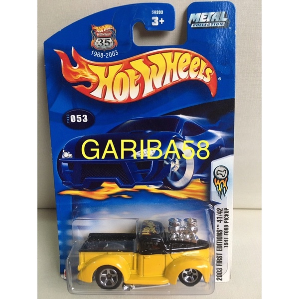 HOT WHEELS 1941 FORD PICKUP ‘41 FORD 2003 FIRST EDITIONS GARIBA58