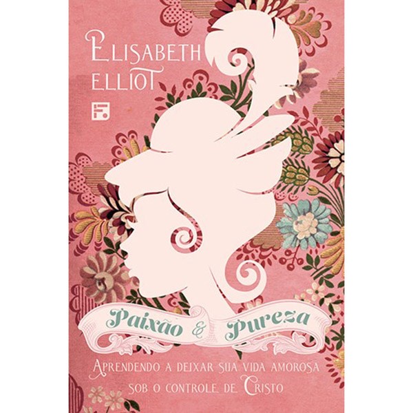 Paixão e Pureza | Elisabeth Elliot em Oferta na Shopee