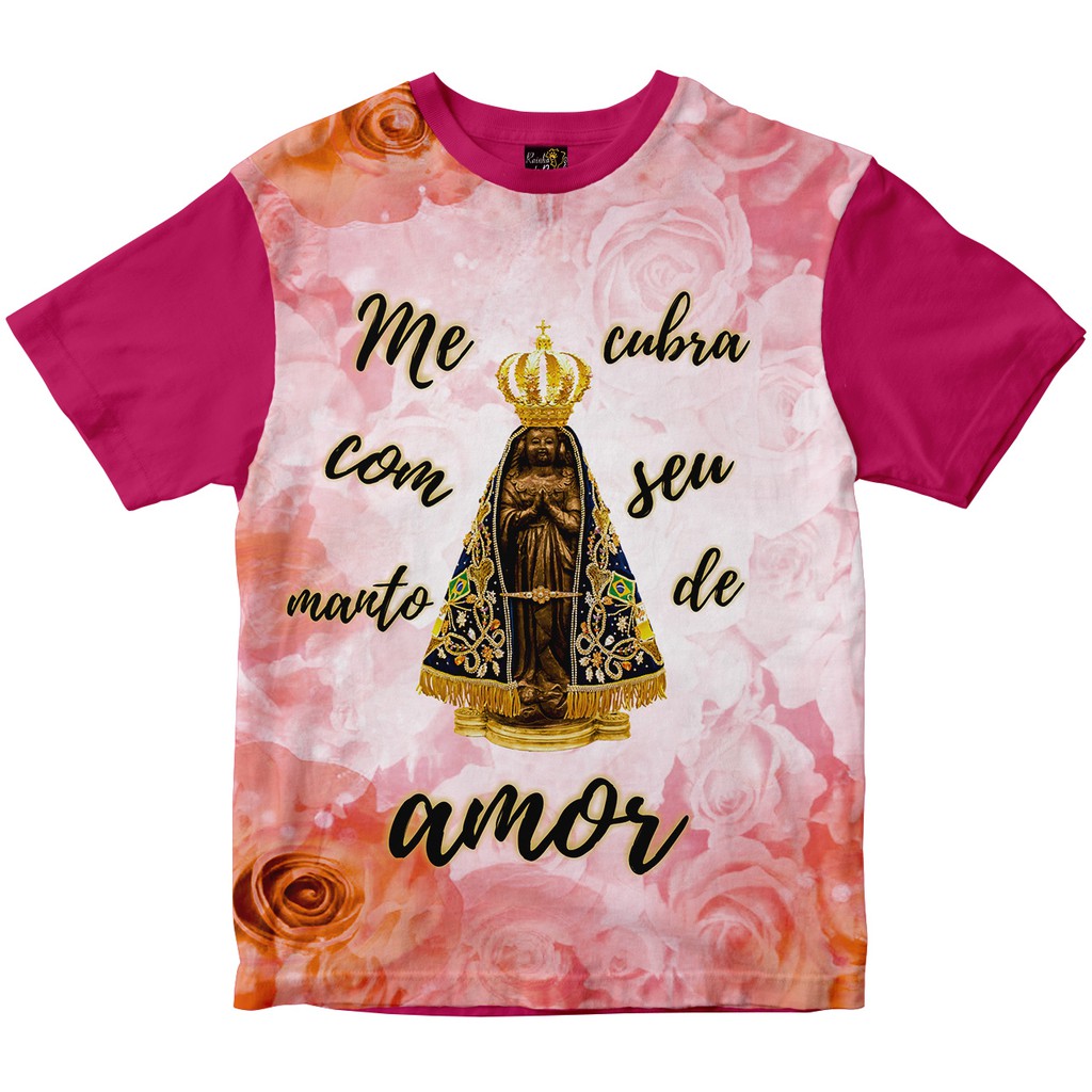 Camiseta Nossa Senhora Aparecida Me Cubra Rainha do Brasil Rosa