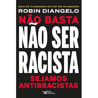Não basta não ser racista: Sejamos antirracistas - Books & Magazines