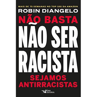 Não basta não ser racista: Sejamos antirracistas em Oferta na Shopee