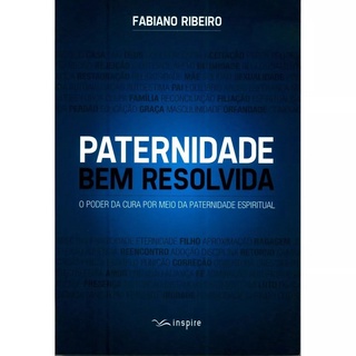 Paternidade Bem Resolvida | Carlito Paes