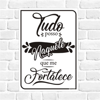 Placa Decorativa - Tudo posso naquele que me fortalece - pensamento bíblico em Oferta na Shopee