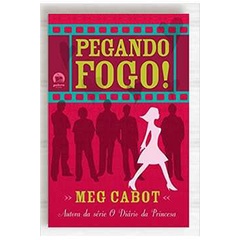 Livro Pegando Fogo - Meg Cabot - literatura jovens - novo lacrado