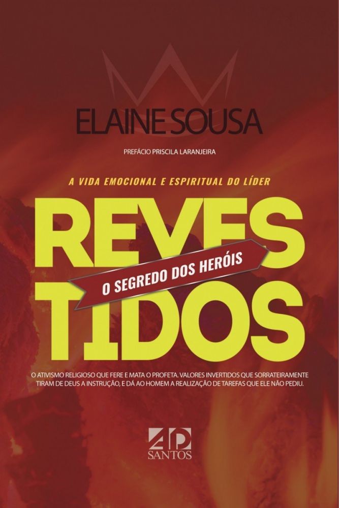 Revestidos - O Segredo Dos Heróis - Elaine Souza - 4498