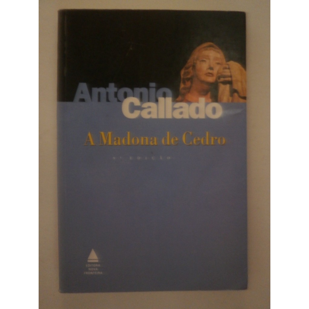Livro A Madona De Cedro, Antonio Callado, 9ª edição, Editora Nova Fronteira