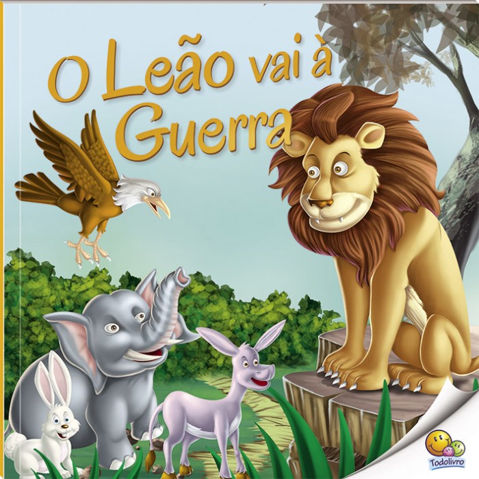 Moral da História - O Leão Vai à Guerra