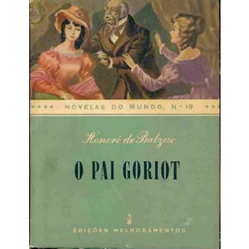 O Pai Goriot de Honore de Balzac pela Melhoramentos