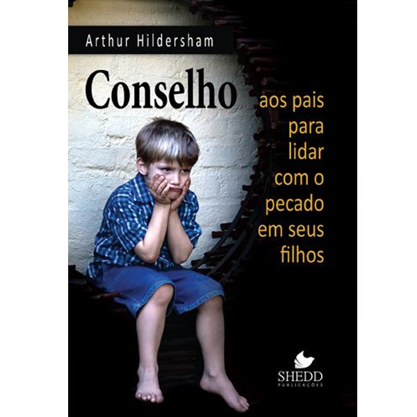 Livro Conselho aos Pais Para Lidar com o Pecado em Seus Filhos | Arthur Hildersham em Oferta na Shopee