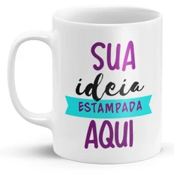 Caneca Personalizada com foto sua arte seu tema para aniversários presentes e festas