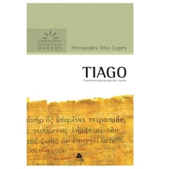 Tiago | Comentários Expositivo | Hernandes Dias Lopes