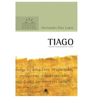 Tiago | Comentários Expositivo | Hernandes Dias Lopes