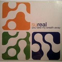 Cd Single Sureal - You Take My Breath Away  5x
