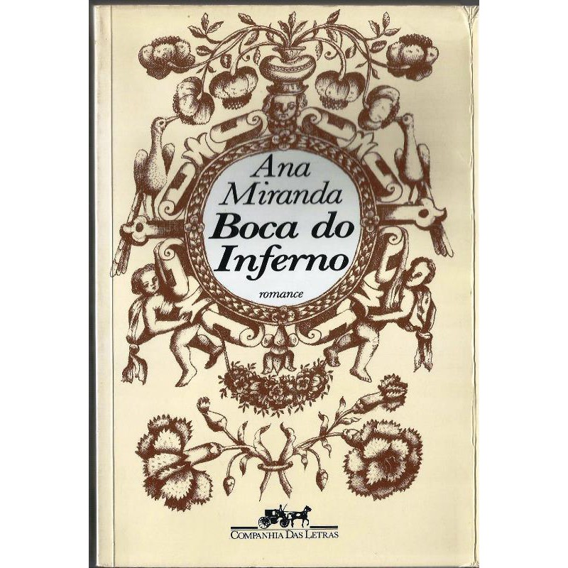 1706 Lvr- Livro 1989- Boca Do Inferno- Ana Miranda
