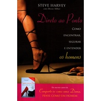 Livro Direto ao Ponto - Como Encontrar, Segurar e Entender os Homens - Autoajuda 2