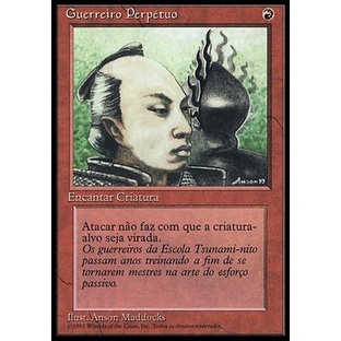 Guerreiro Perpetuo - - Magic The Gathering