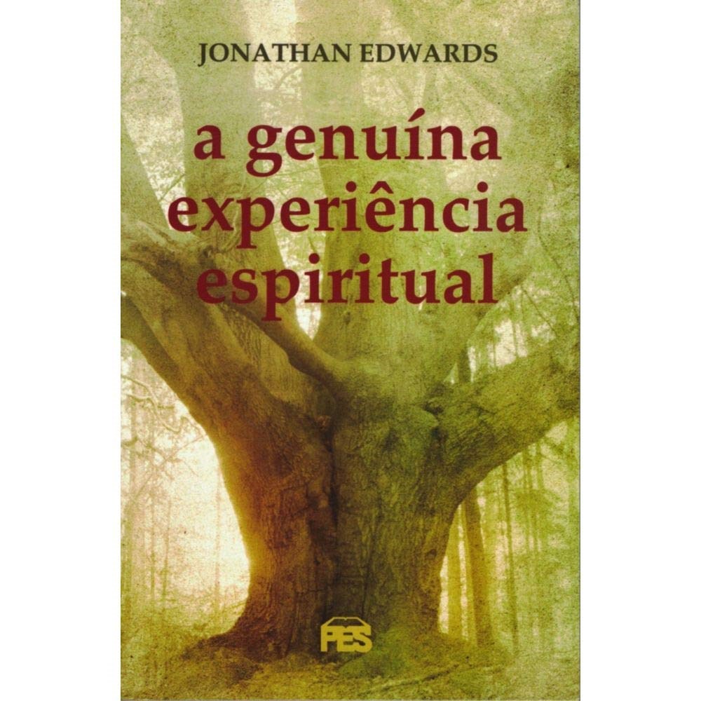 Livro A Genuína Experiência Espiritual | Jonathan Edwards em Oferta na Shopee