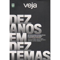 Dez Anos em Dez Temas: Veja autor Abril