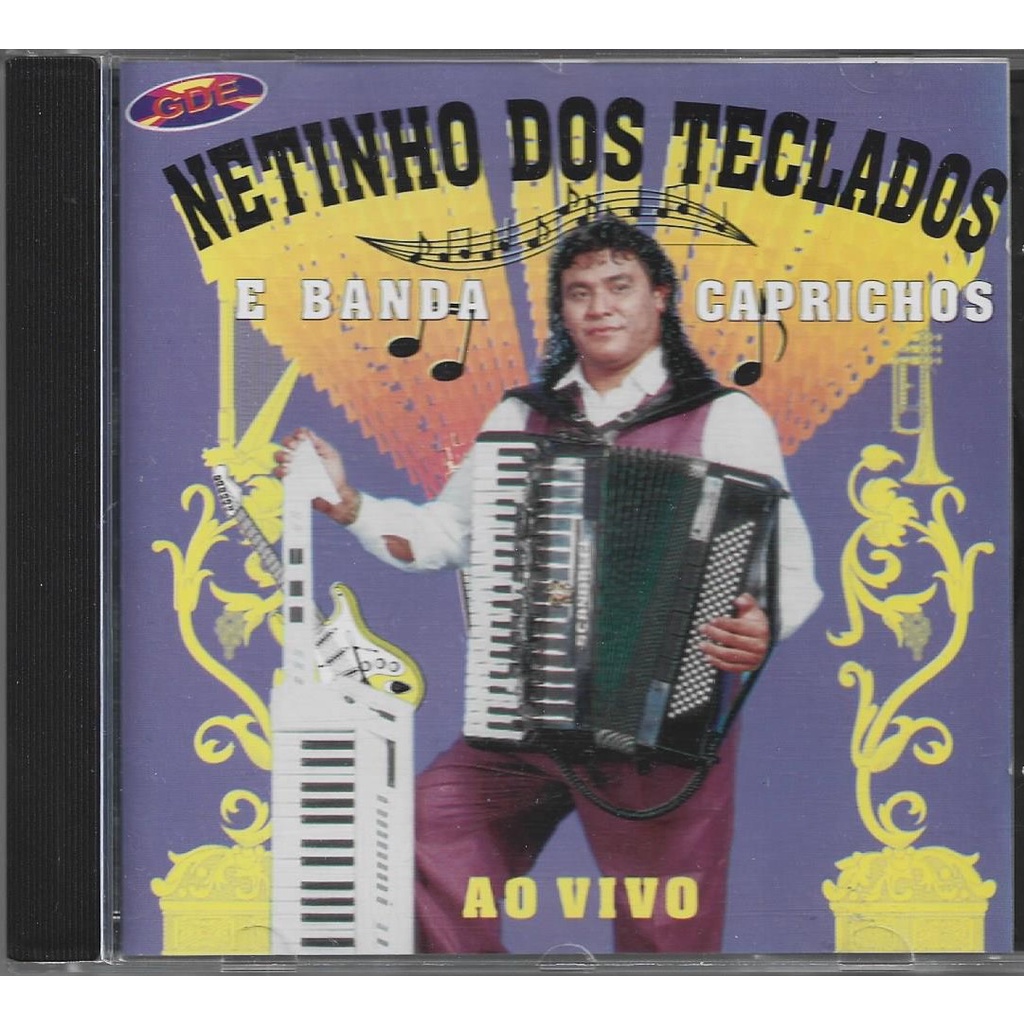 Netinho dos Teclados e Banda Caprichos - Cd Ao Vivo - 1998