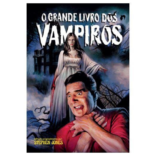 Livro O Grande Livro dos Vampiros por Stephen Jones - Pipoca e Nanquim