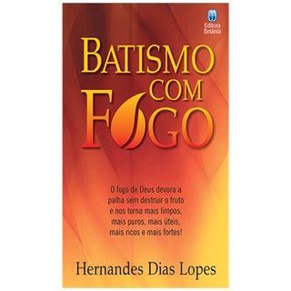 Batismo com Fogo | Hernandes Dias Lopes em Oferta na Shopee