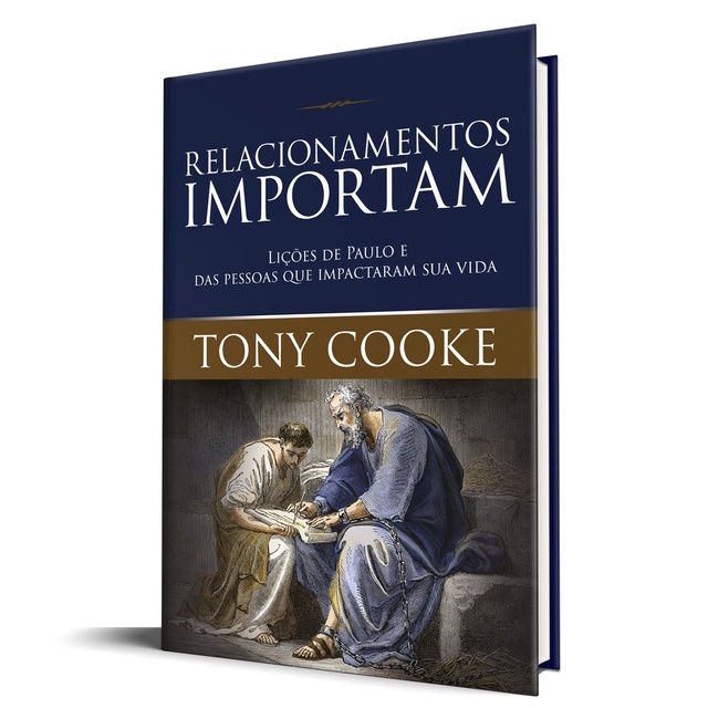 Relacionamentos Importam | Tony Cooke