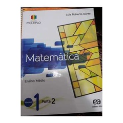 Livro Projeto Múltiplo - Matemática - Volume 1 Parte 2; Luiz Roberto Dante