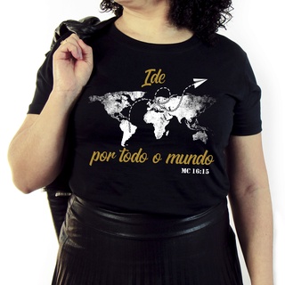 Baby Look Feminina Camiseta Evangélica Missões Ide Por Todo o Mundo Cristã Gospel