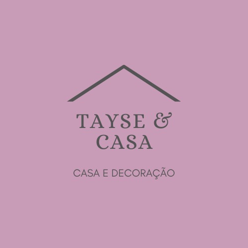 Tayse Casa e Decoração